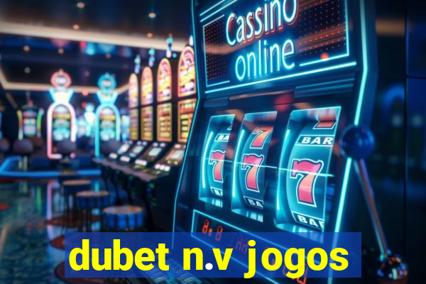 dubet n.v jogos